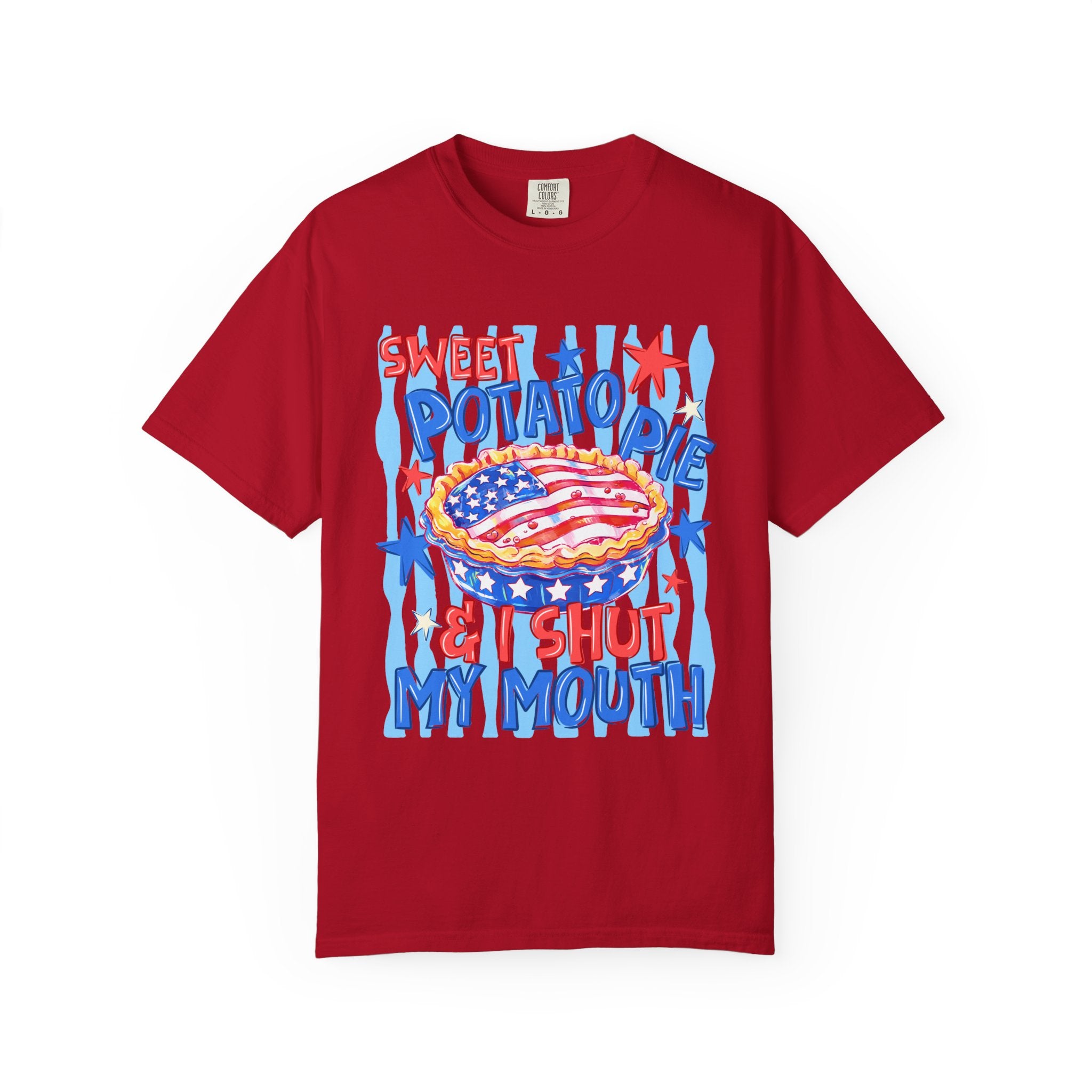 "Sweet Potato Pie & I Shut My Mouth" Patriotic  Tee