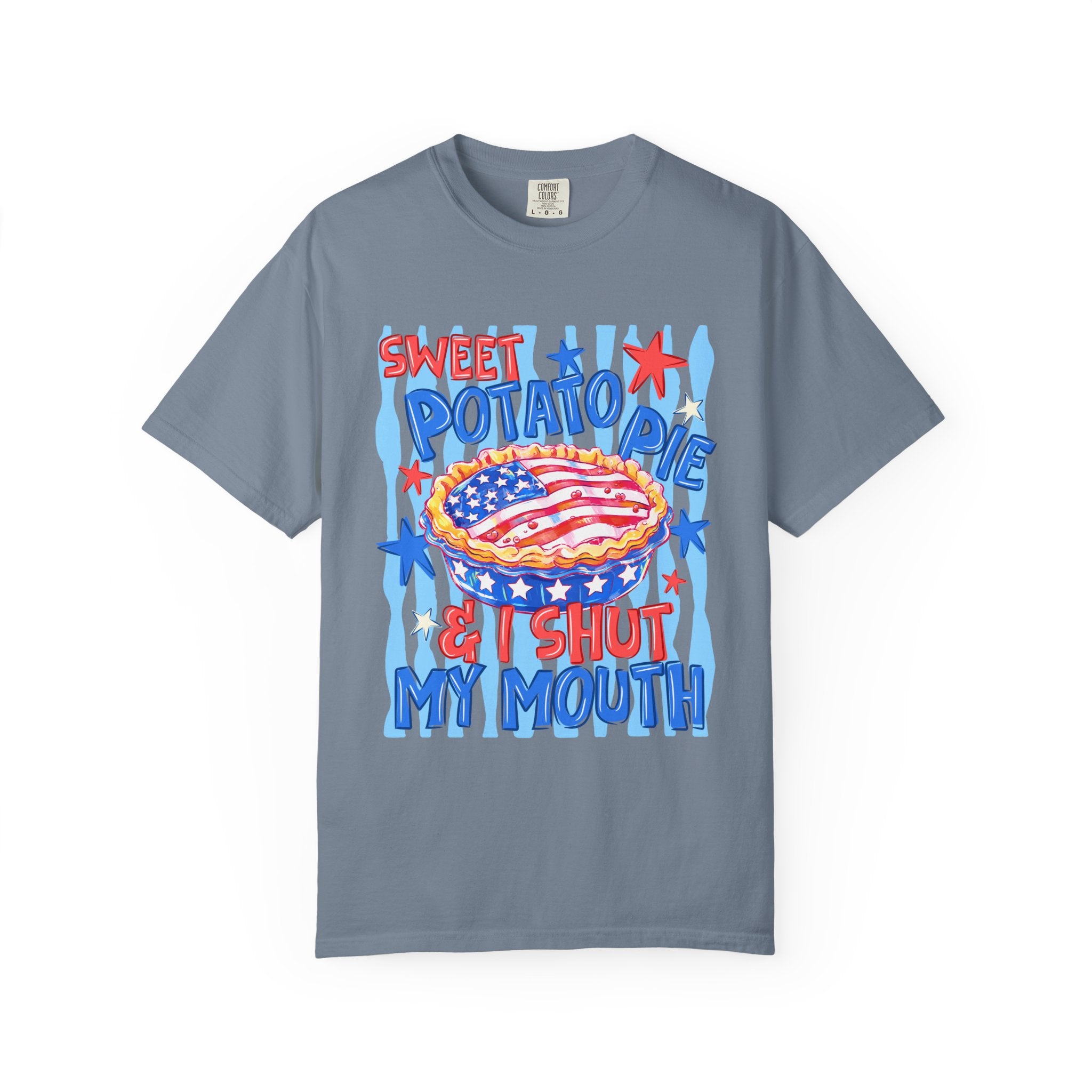 "Sweet Potato Pie & I Shut My Mouth" Patriotic  Tee