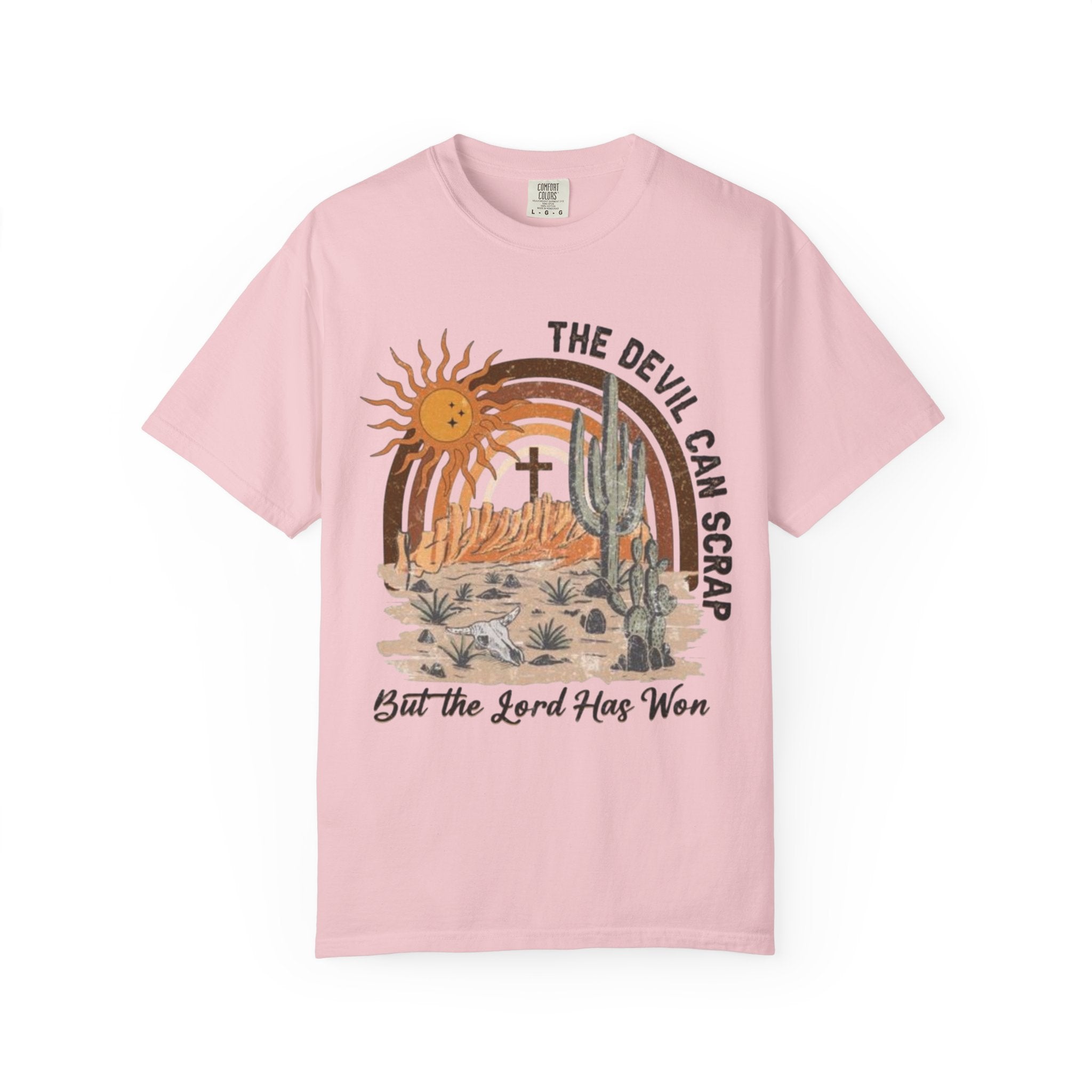 Christian Desert Scene T-Shirt — "The Devil Can Scrap, But the Lord Has Won"