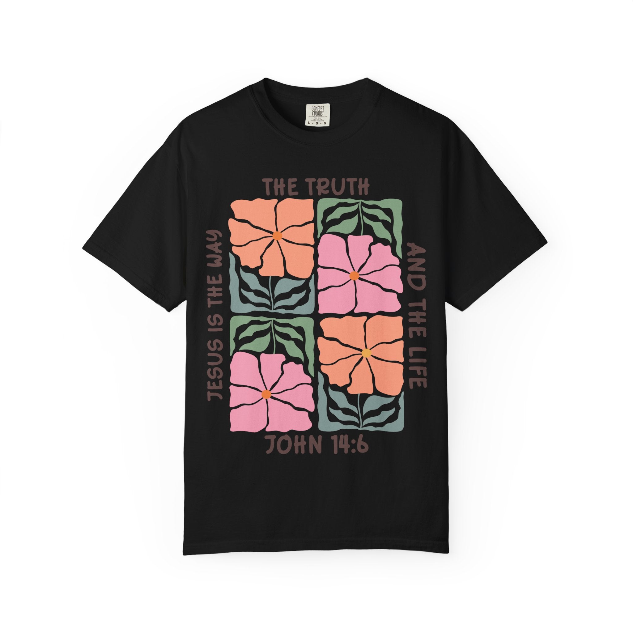 Christian Floral T-Shirt — "The Truth and the Life" John 14:6 Graphic Tee