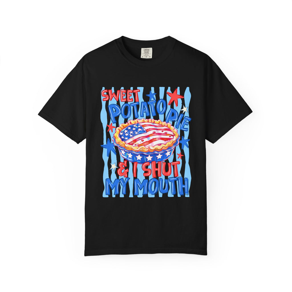 "Sweet Potato Pie & I Shut My Mouth" Patriotic  Tee