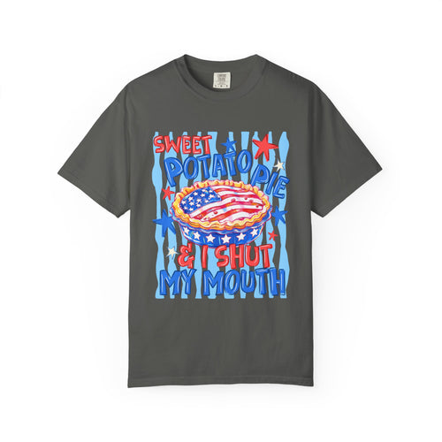 "Sweet Potato Pie & I Shut My Mouth" Patriotic  Tee
