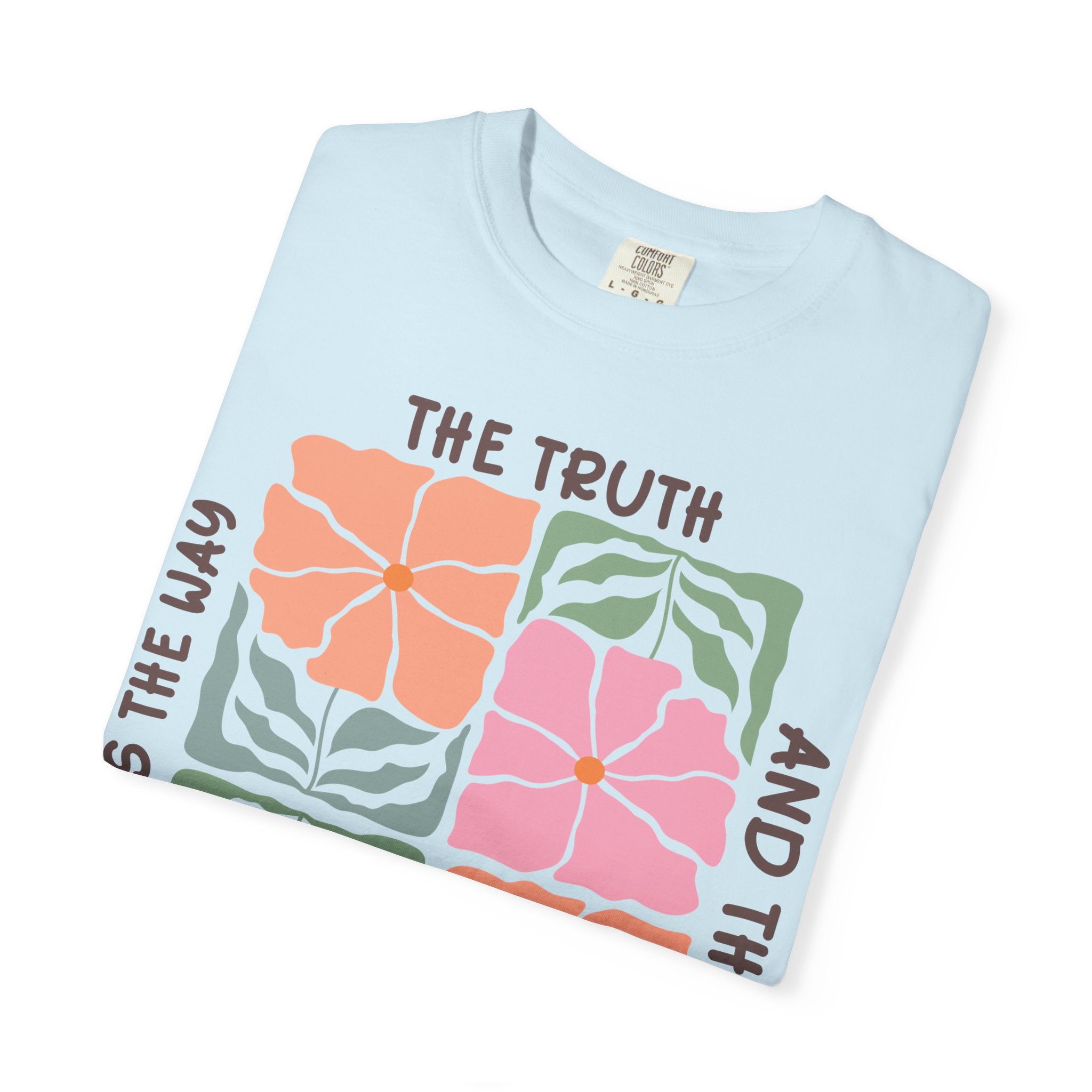 Christian Floral T-Shirt — "The Truth and the Life" John 14:6 Graphic Tee
