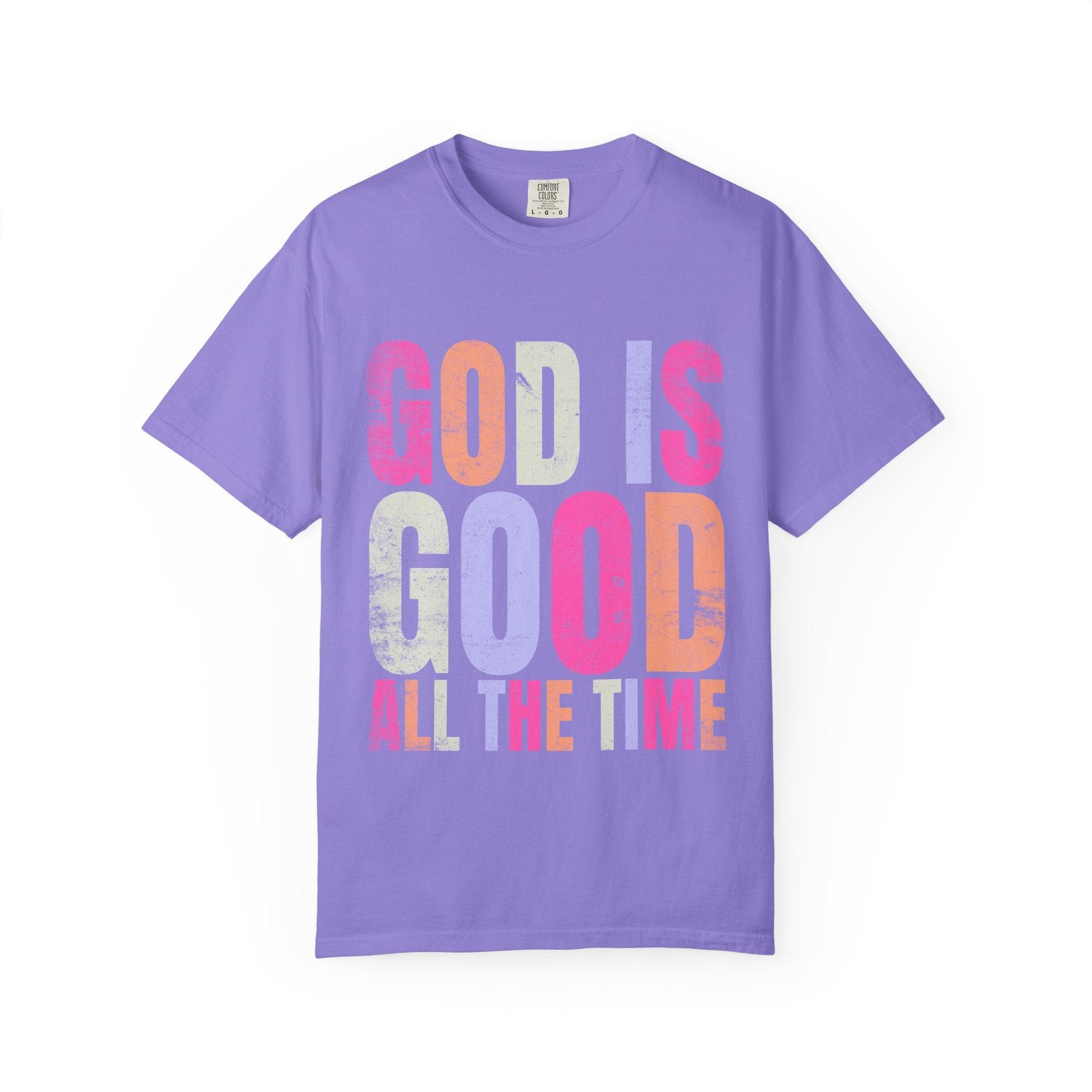 God Is Good All The Time T-Shirt — Pastel Christian Faith Tee