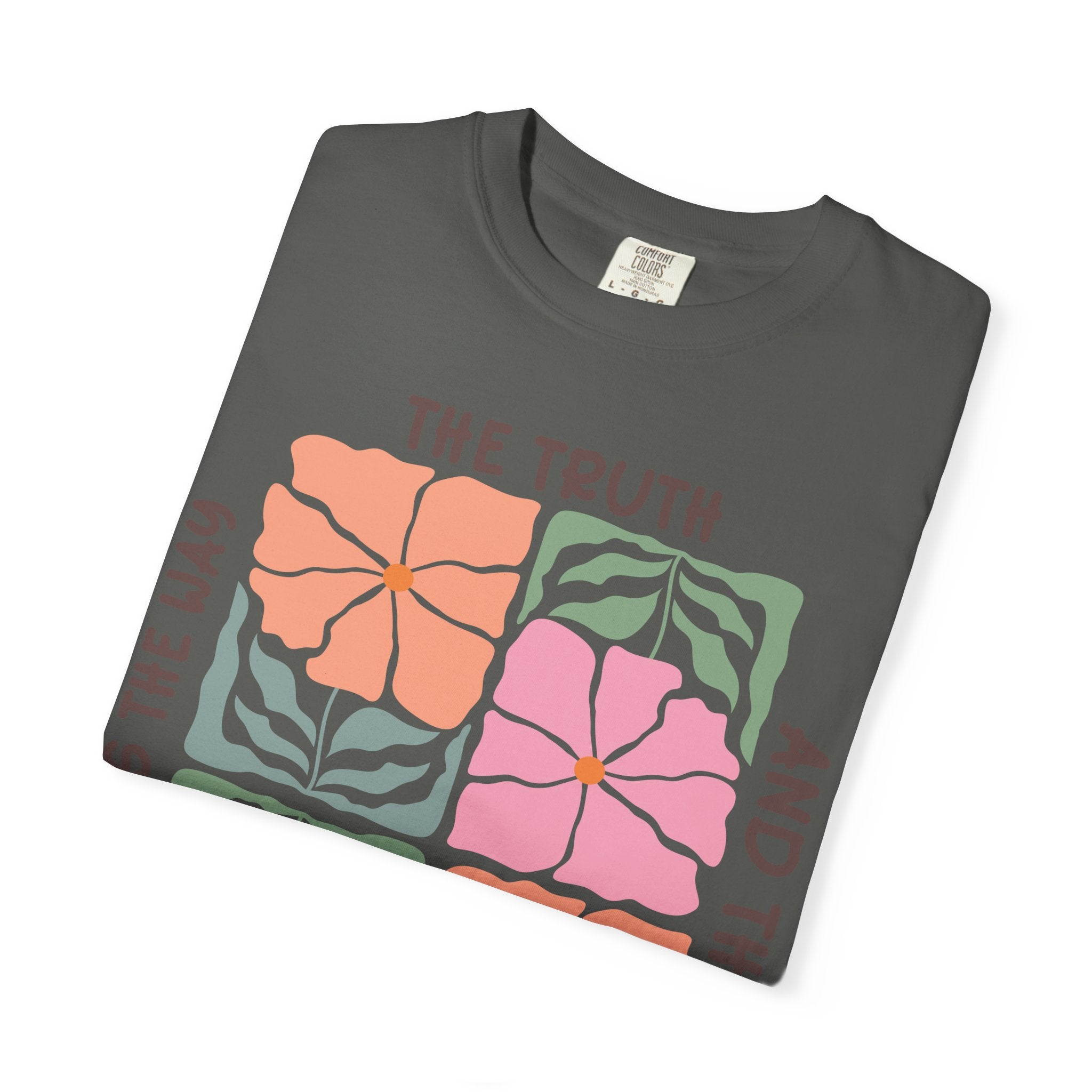 Christian Floral T-Shirt — "The Truth and the Life" John 14:6 Graphic Tee