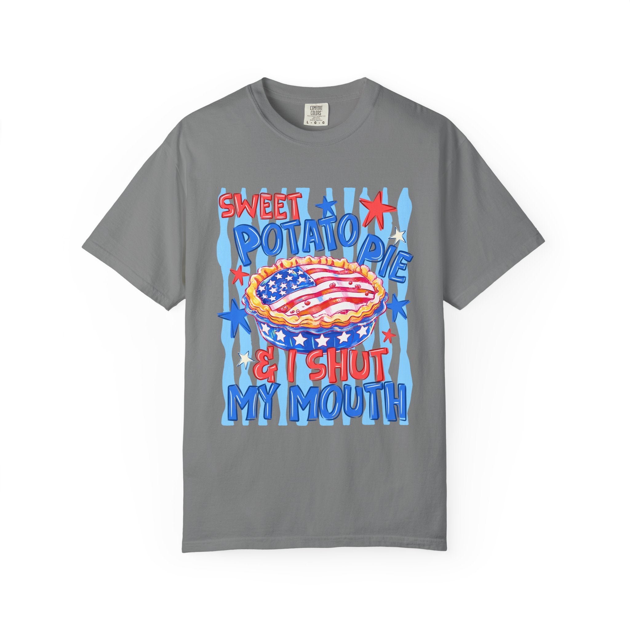 "Sweet Potato Pie & I Shut My Mouth" Patriotic  Tee
