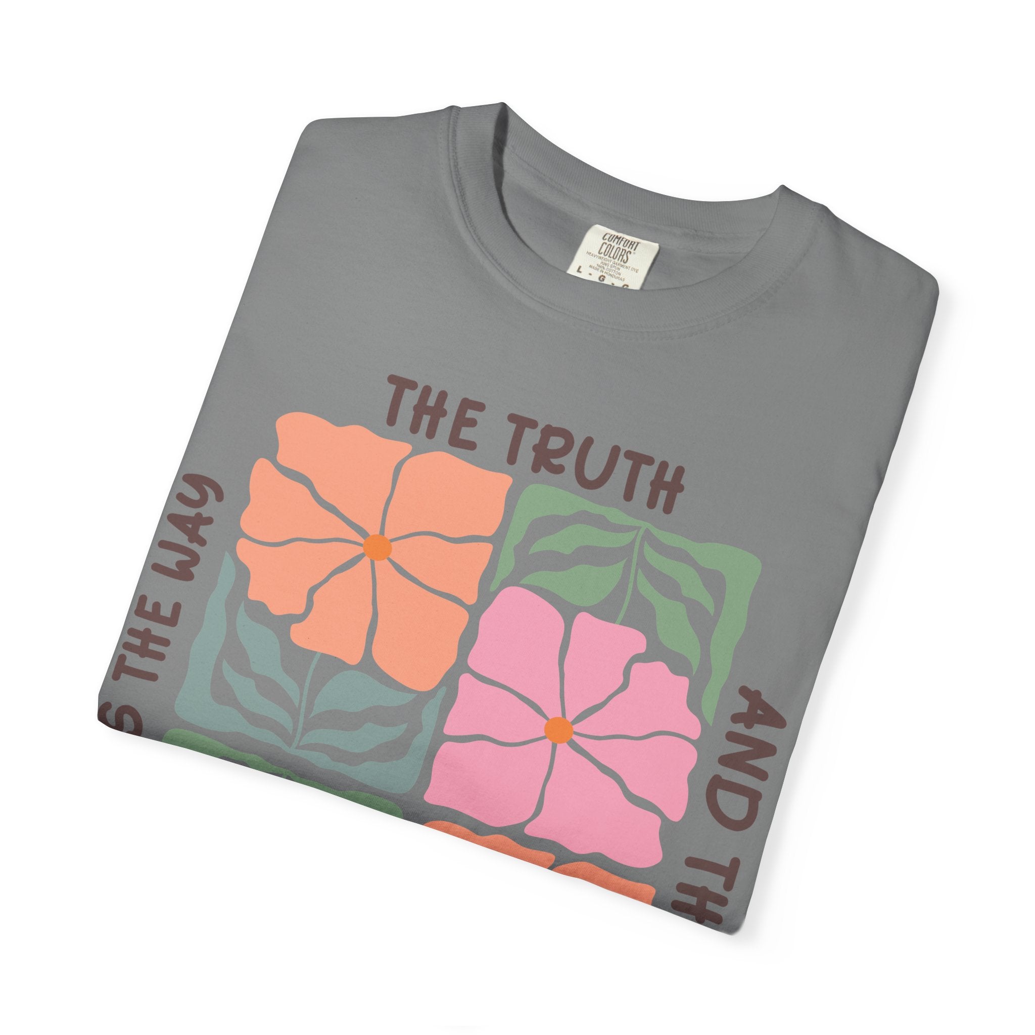 Christian Floral T-Shirt — "The Truth and the Life" John 14:6 Graphic Tee